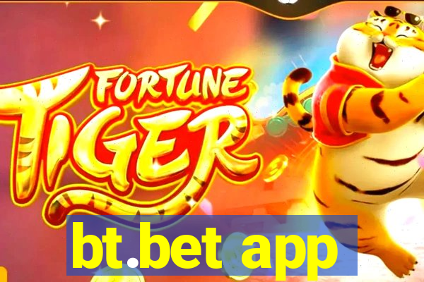 bt.bet app